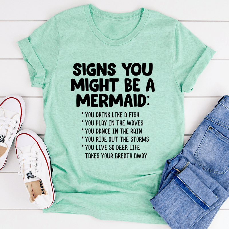 Signs You Might Be A Mermaid Tee Heather Prism Mint / S Peachy Sunday T-Shirt