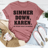 Simmer Down Karen Tee Peachy Sunday T-Shirt