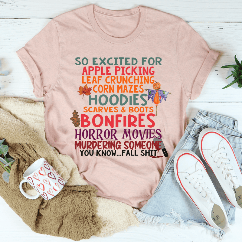 So Excited For Apple Picking Leaf Crunching Corn Mazes Tee Heather Prism Peach / S Peachy Sunday T-Shirt