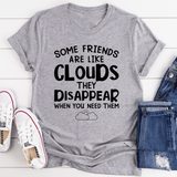 Some Friends Are Like Clouds Tee Athletic Heather / S Peachy Sunday T-Shirt