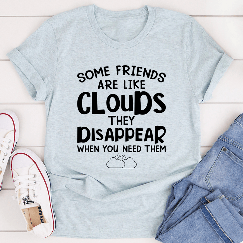 Some Friends Are Like Clouds Tee Heather Prism Ice Blue / S Peachy Sunday T-Shirt