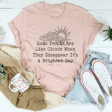 Some People Are Like Clouds Tee Heather Prism Peach / S Peachy Sunday T-Shirt