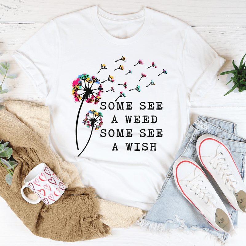Some See A Weed Some See A Wish Tee White / S Peachy Sunday T-Shirt