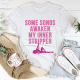 Some Songs Awaken My Inner Stripper Tee Ash / S Peachy Sunday T-Shirt