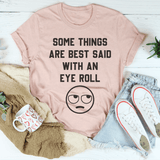 Some Things Are Just Best Said With An Eye Roll Tee Heather Prism Peach / S Peachy Sunday T-Shirt
