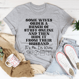 Some Wives Order Stuff Online And Then Hide It From Their Husband Tee Athletic Heather / S Peachy Sunday T-Shirt