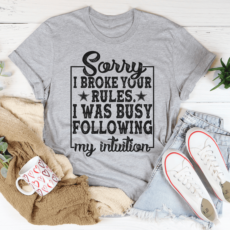 Sorry I Broke Your Rules Tee Athletic Heather / S Peachy Sunday T-Shirt