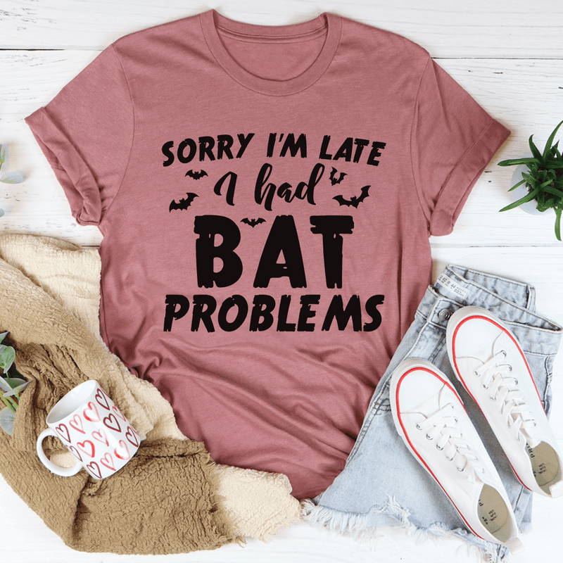 Sorry I'm Late I Had Bat Problems Tee Mauve / S Peachy Sunday T-Shirt
