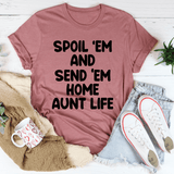 Spoil Them Send Them Home Aunt Life Tee Mauve / S Peachy Sunday T-Shirt