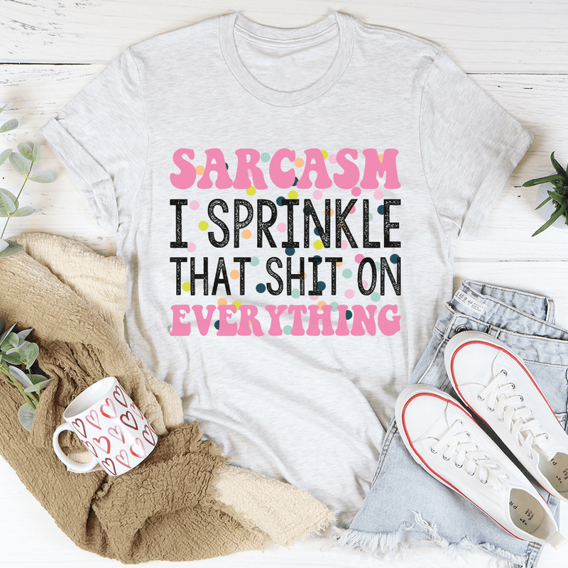 Sprinkle Sarcasm On Everything Tee Ash / S Peachy Sunday T-Shirt