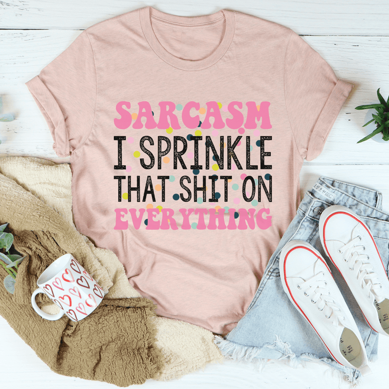 Sprinkle Sarcasm On Everything Tee Heather Prism Peach / S Peachy Sunday T-Shirt