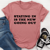 Staying In Is The New Going Out Tee Mauve / S Peachy Sunday T-Shirt