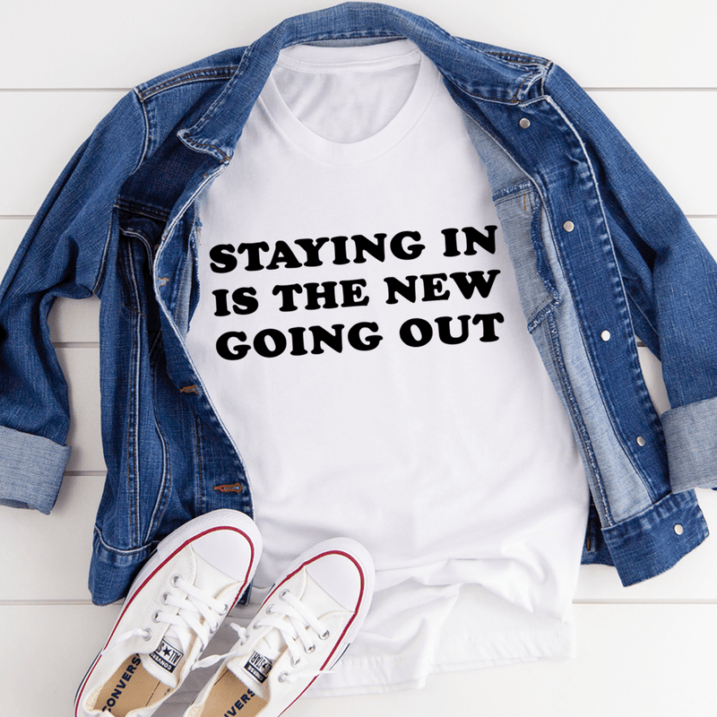 Staying In Is The New Going Out Tee White / S Peachy Sunday T-Shirt