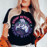 Stop Bitchin' Start Witchin' Tee Black / S Printify T-Shirt T-Shirt