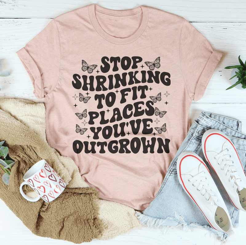 Stop Shrinking To Fit In Places You've Outgrown Tee Heather Prism Peach / S Peachy Sunday T-Shirt