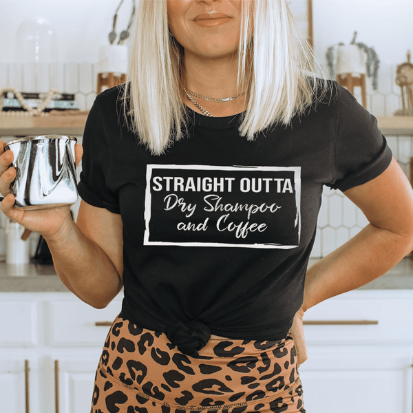 Straight Outta Dry Shampoo & Coffee Tee Black Heather / S Peachy Sunday T-Shirt