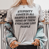 Stupidity Comes In All Shapes and Sizes Tee Athletic Heather / S Peachy Sunday T-Shirt