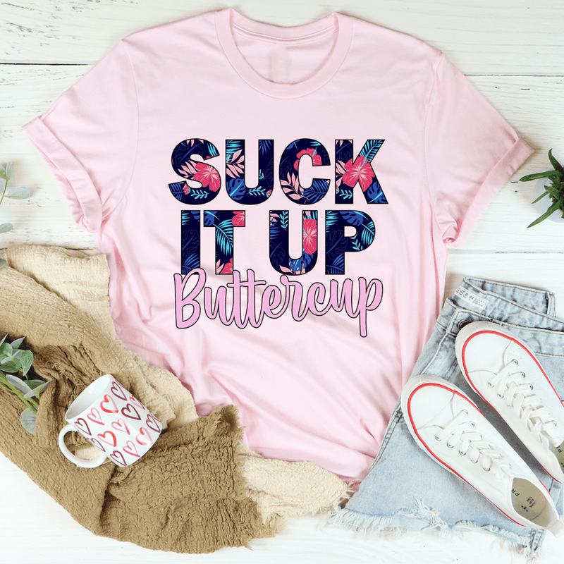 Suck It Up Buttercup Floral Tee Pink / S Peachy Sunday T-Shirt