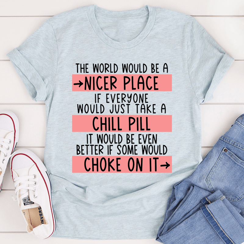 Take A Chill Pill Tee Heather Prism Ice Blue / S Peachy Sunday T-Shirt