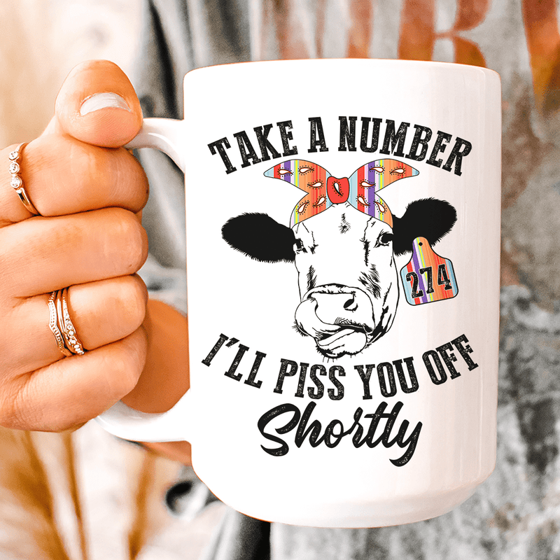 Take A Number Cow Ceramic Mug 15 oz White / One Size CustomCat Drinkware T-Shirt