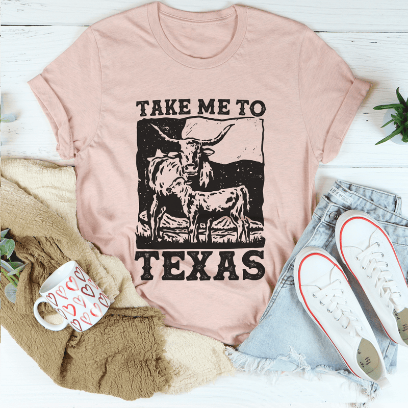 Take Me To Texas Tee Peachy Sunday T-Shirt