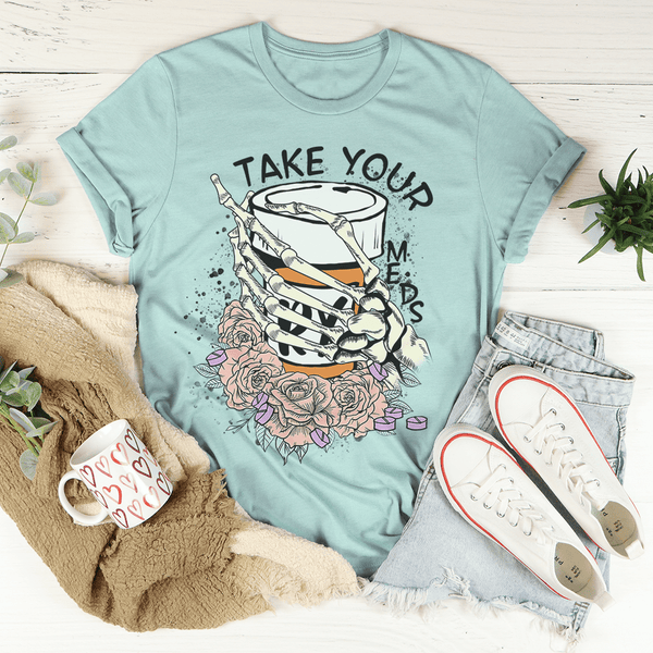 Take Your Meds Tee Peachy Sunday T-Shirt