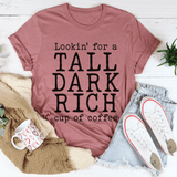Tall Dark Rich Cup Of Coffee Tee Mauve / S Peachy Sunday T-Shirt