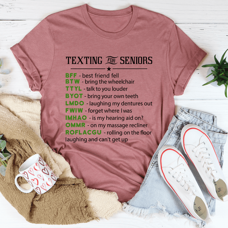 Texting For Seniors Tee Mauve / S Peachy Sunday T-Shirt