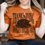 Thanksgiving Bringing Out The Best In Family Dysfunction Since 1621 Autumn / S Peachy Sunday T-Shirt