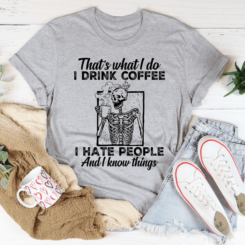 That's What I Do Coffee Tee Athletic Heather / S Peachy Sunday T-Shirt