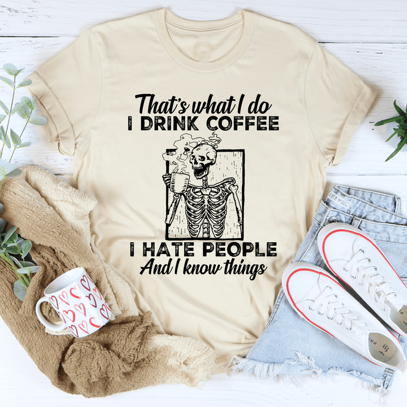 That's What I Do Coffee Tee Heather Dust / S Peachy Sunday T-Shirt