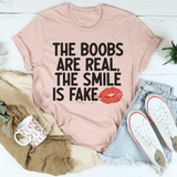 The Boobs Are Real The Smile Is Fake Tee Heather Prism Peach / S Peachy Sunday T-Shirt