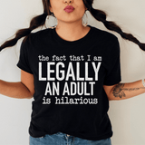 The Fact That I Am Legally An Adult Is Hilarious Tee Black Heather / S Peachy Sunday T-Shirt