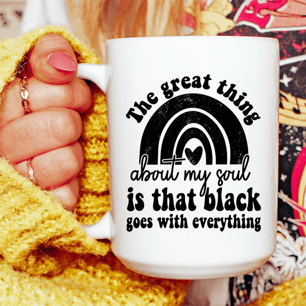 The Great Thing About My Soul Ceramic Mug 15 oz White / One Size CustomCat Drinkware T-Shirt