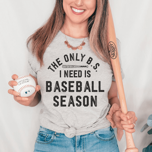 The Only BS I Need Is Baseball Season Tee Athletic Heather / S Peachy Sunday T-Shirt