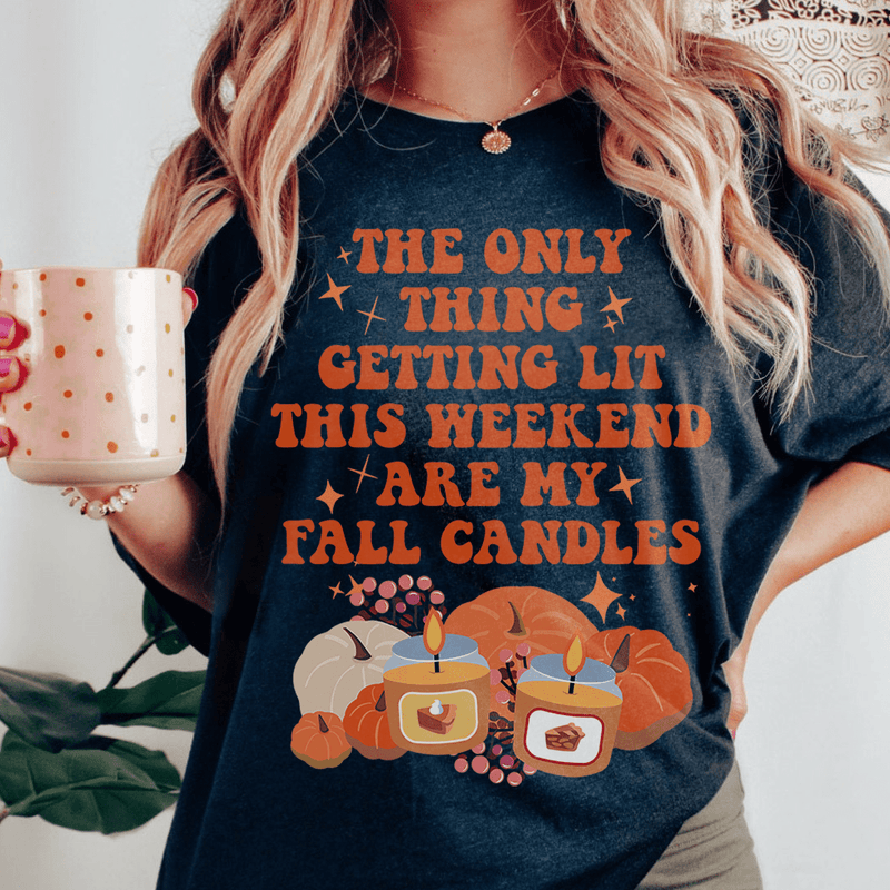 The Only Thing Getting Lit This Weekend Are My Fall Candles Tee Dark Grey Heather / S Peachy Sunday T-Shirt