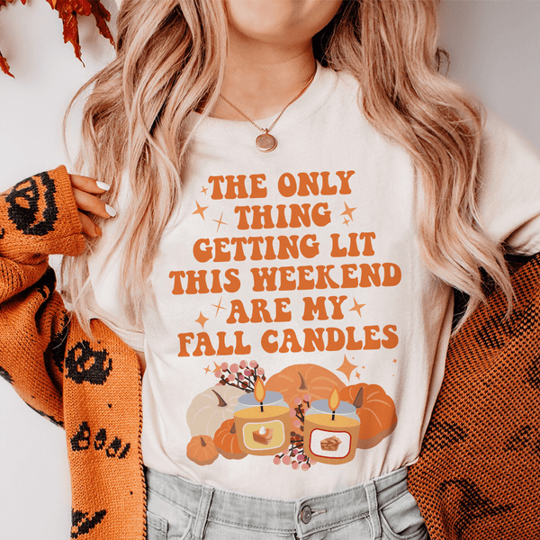 The Only Thing Getting Lit This Weekend Are My Fall Candles Tee Soft Cream / S Peachy Sunday T-Shirt