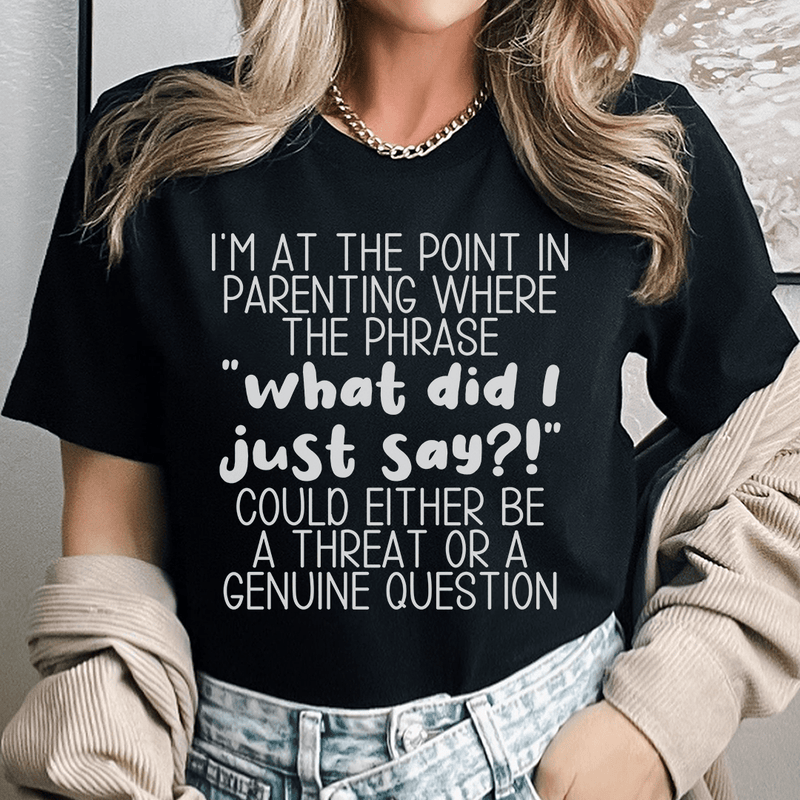 The Phrase What Did I Just Say Tee Black Heather / S Peachy Sunday T-Shirt