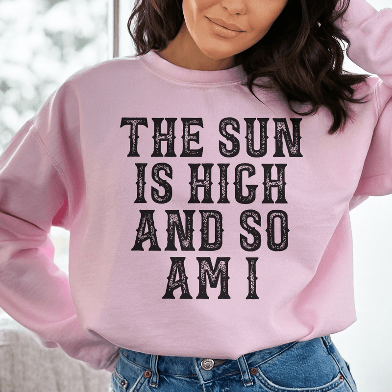 The Sun Is High And So Am I Sweatshirt Light Pink / S Peachy Sunday T-Shirt