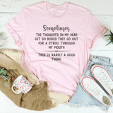 The Thoughts In My Head Get So Bored Tee Pink / S Peachy Sunday T-Shirt