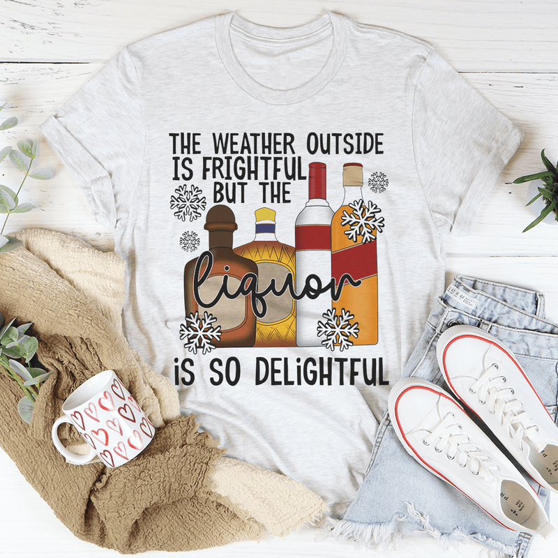 The Weather Outside Is Frightful Tee Ash / S Peachy Sunday T-Shirt