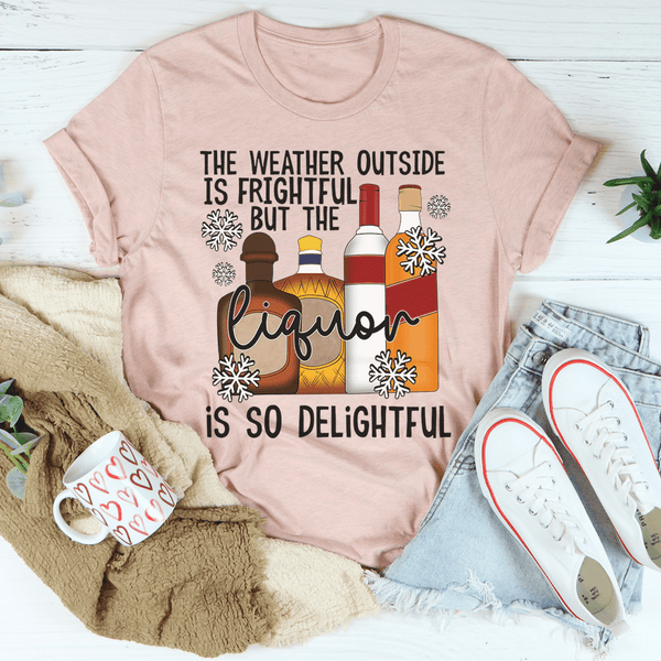 The Weather Outside Is Frightful Tee Heather Prism Peach / S Peachy Sunday T-Shirt