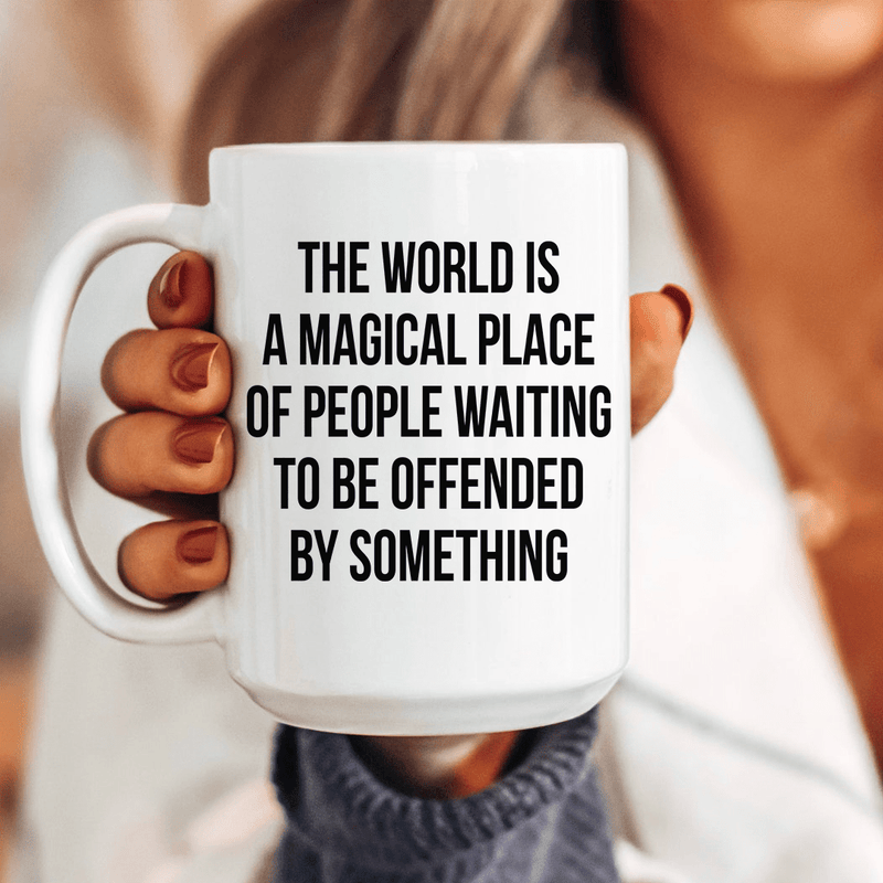 The World Is A Magical Place Ceramic Mug 15 oz White / One Size CustomCat Drinkware T-Shirt