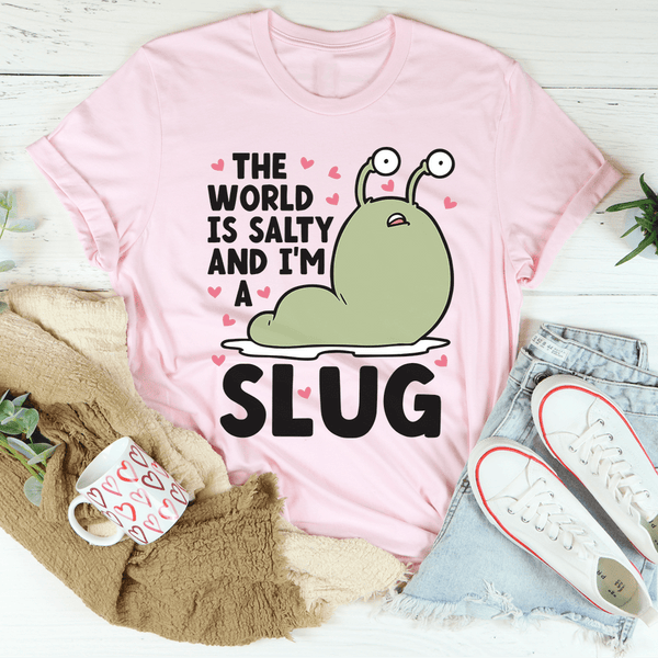 The World Is Salty And I'm A Slug Tee Pink / S Peachy Sunday T-Shirt