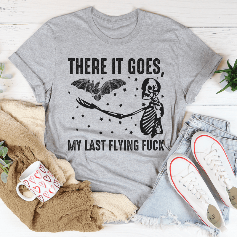 There It Goes My Last F-Bomb Tee Peachy Sunday T-Shirt