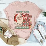 There's Some Ho Ho Hoes In This House Tee Heather Prism Peach / S Peachy Sunday T-Shirt