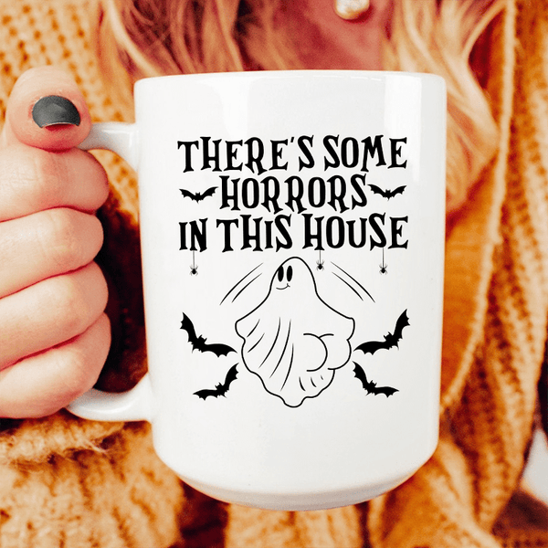 There's Some Horrors In This House Ceramic Mug 15 oz White / One Size CustomCat Drinkware T-Shirt