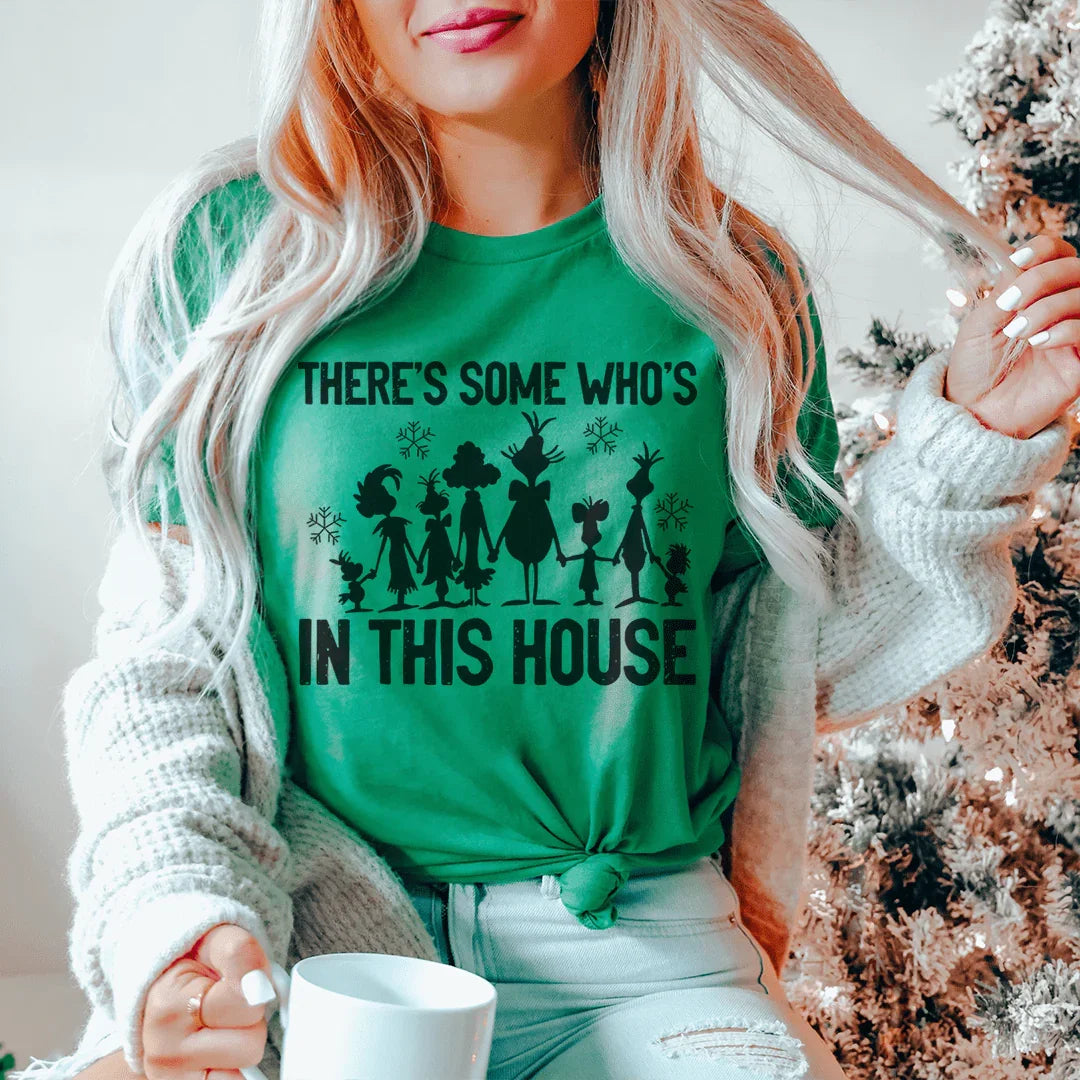 There's Some Who's In This House Tee Printify T-Shirt T-Shirt