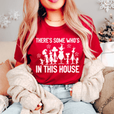 There's Some Who's In This House Tee Red / S Printify T-Shirt T-Shirt