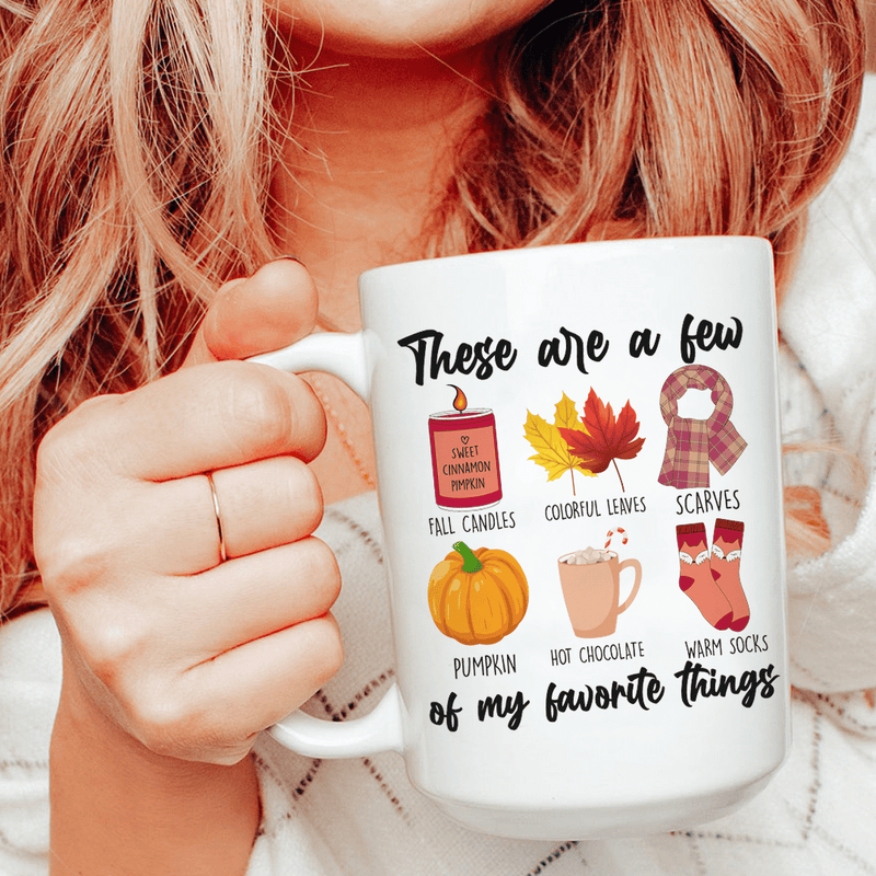 These Are A Few Of My Favorite Fall Things Ceramic Mug 15 oz White / One Size CustomCat Drinkware T-Shirt